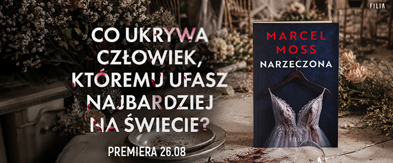 Narzeczona Okładka książki Narzeczona Szczegóły: Autor: MARCEL MOSS