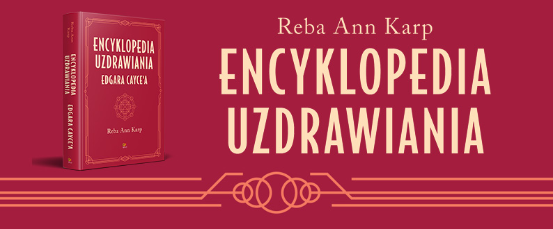 Encyklopedia uzdrawiania Edgara Cayce'a