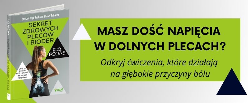 Sekret zdrowych pleców i bioder. Prosty trening PSOAS