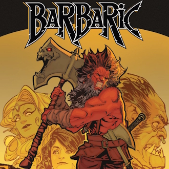 Barbaric. Księga 2: Na pieńku / Będzie piekło