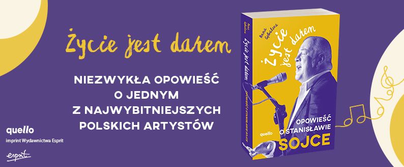 Życie jest darem. Opowieść o Stanisławie Sojce