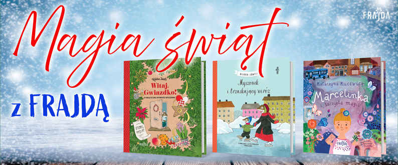 Magia świąt z Frajdą 