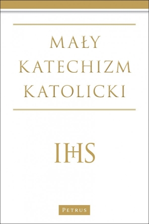 Michał Wojciechowski - Mały Katechizm Katolicki Wyd. III