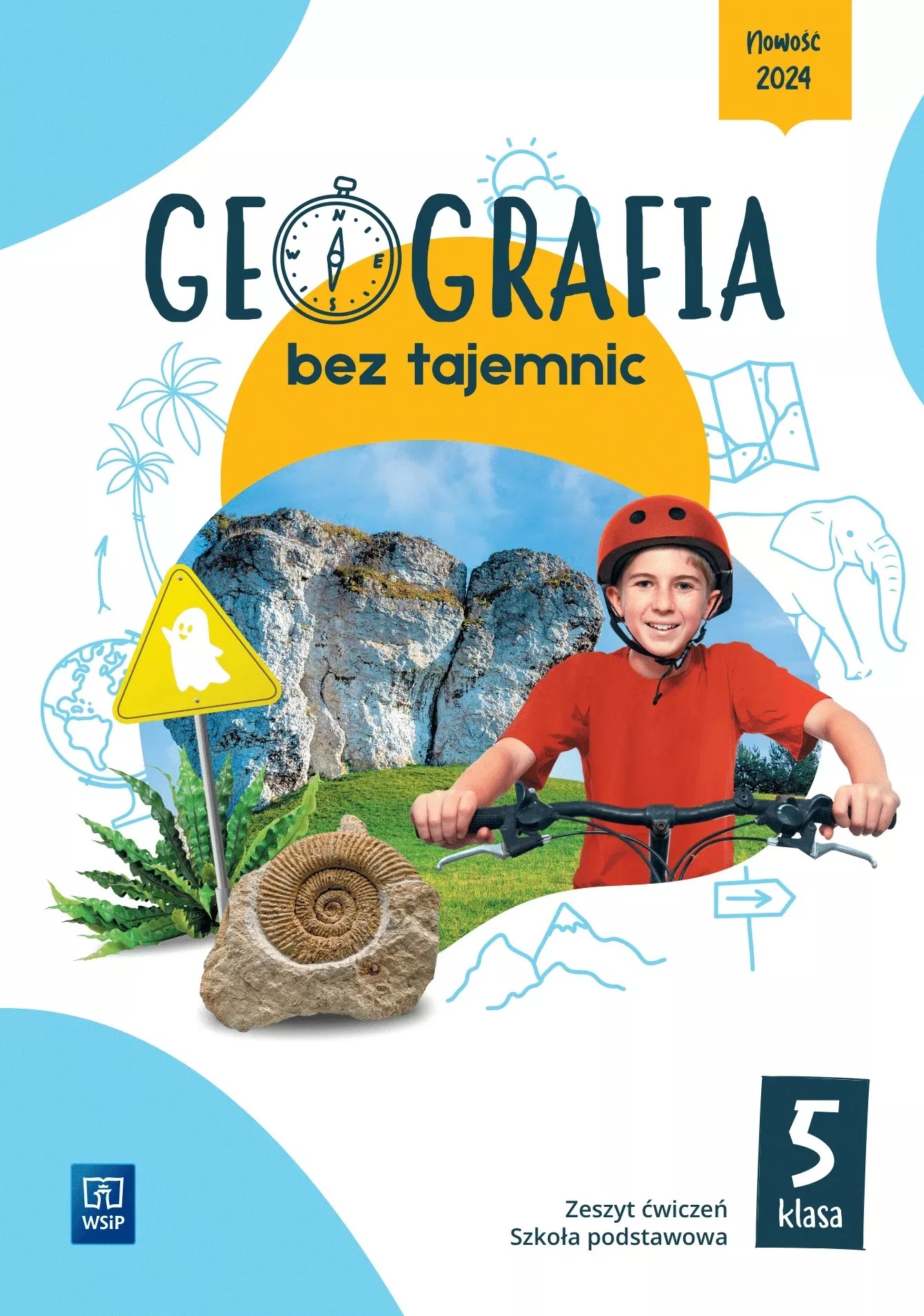 Sprawdzian Geografia Klasa 5 Praca zbiorowa - Geografia bez tajemnic zeszyt ćwiczeń klasa 5 szkoła