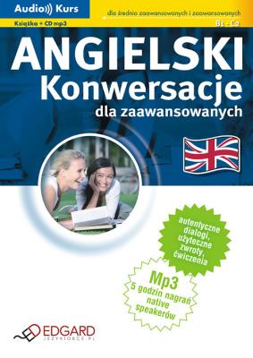 Angielski - Konwers. dla zaawans. (+Cd mp3) EDGARD. Autor:   Praca zbiorowa. SmakLiter.pl Okładka książki Angielski - Konwers. dla zaawans. (+Cd mp3) EDGARD