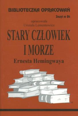 Okładka książki Biblioteczka opracowań nr 084 Stary człowiek i...
