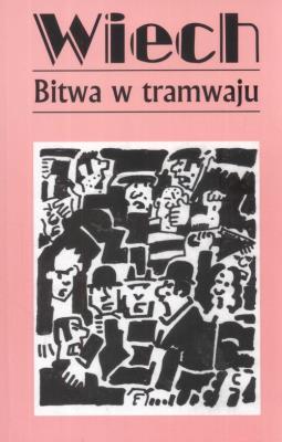 Bitwa w Tramwaju. Autor: Wiech Stefan Wiechecki. SmakLiter.pl Okładka książki Bitwa w Tramwaju