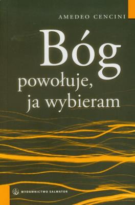 Okładka książki Bóg powołuje, ja wybieram