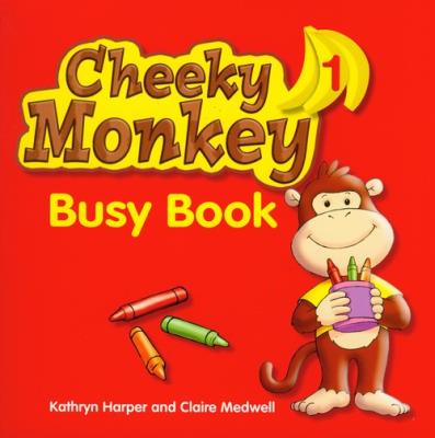 Cheeky Monkey 1 WB MACMILLAN. Autor: Harper Kathryn, Medwell Claire. SmakLiter.pl Okładka książki Cheeky Monkey 1 WB MACMILLAN