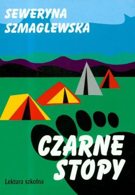 Okładka książki Czarne Stopy - Seweryna Szmaglewska  wyd. 2008