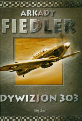 Dywizjon 303. Autor: Arkady Fiedler. SmakLiter.pl Okładka książki Dywizjon 303