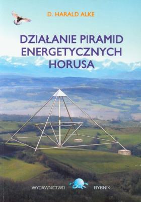 Okładka książki Działanie piramid energetycznych Horusa