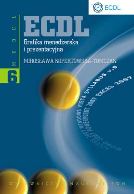 Okładka książki ECDL Moduł 6 Grafika menedżerska i prezentacyjna