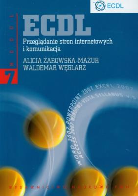 Okładka książki ECDL Przeglądanie stron internetowych i komunikacja  Moduł 7
