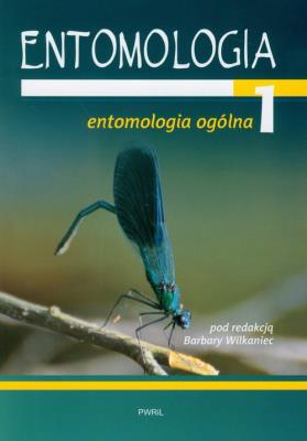 Entomologia ogólna 1. Autor: Barbara Wilkaniec (pod. red.). SmakLiter.pl Okładka książki Entomologia ogólna 1