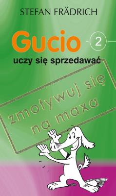 Okładka książki Gucio uczy się sprzedawać