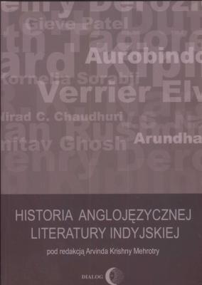 Historia anglojęzycznej literatury indyjskiej. Autor: Arvinda (red.) Mehrotry. SmakLiter.pl Okładka książki Historia anglojęzycznej literatury indyjskiej