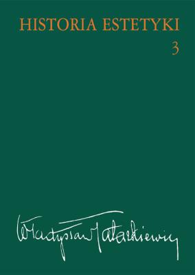 Historia estetyki tom 3. Autor: Tatarkiewicz Władysław. SmakLiter.pl Okładka książki Historia estetyki tom 3