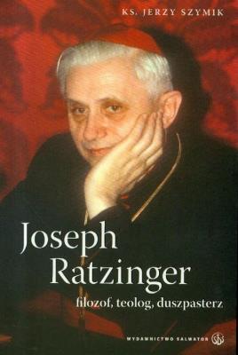 Okładka książki Joseph Ratzinger filozof teolog duszpasterz