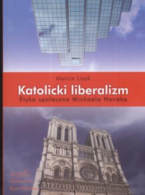 Okładka książki Katolicki liberalizm