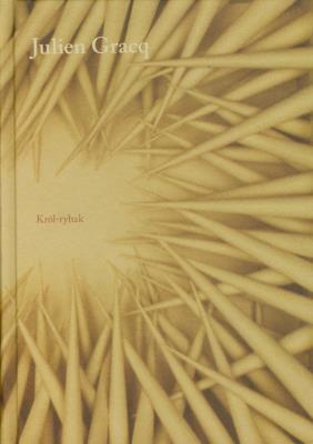 Król rybak. Autor: Gracq Julien. SmakLiter.pl Okładka książki Król rybak