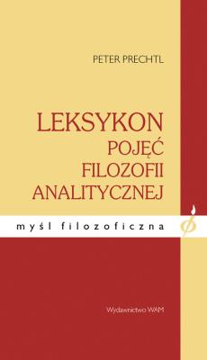 Leksykon pojęć filozofii analitycznej. Autor: Prechtl Peter. SmakLiter.pl Okładka książki Leksykon pojęć filozofii analitycznej