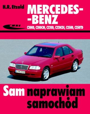 Mercedes-Benz C200D, C200CDI, C220D, C220CDI. Autor: Hans-Rüdiger Etzold. SmakLiter.pl Okładka książki Mercedes-Benz C200D, C200CDI, C220D, C220CDI