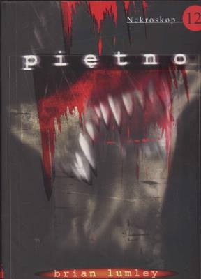 Nekroskop 12. Piętno - Brian Lumley. Autor: Lumley Brian. SmakLiter.pl Okładka książki Nekroskop 12. Piętno - Brian Lumley