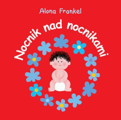 Nocnik nad nocnikami. Chłopiec. Autor: Frankel Alona. SmakLiter.pl Okładka książki Nocnik nad nocnikami. Chłopiec