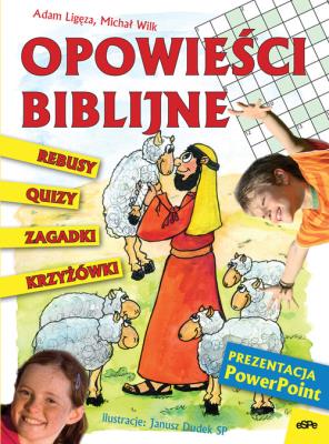 Opowieści biblijne. Autor: Ligęza Adam, Wilk Michał. SmakLiter.pl Okładka książki Opowieści biblijne