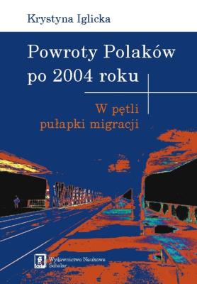Okładka książki Powroty Polaków po 2004 roku