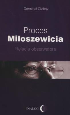Proces Miloszewicia. Autor: Civikov Germinal. SmakLiter.pl Okładka książki Proces Miloszewicia