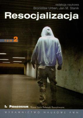 Opakowanie Resocjalizacja Teoria i praktyka pedagogiczna t.2