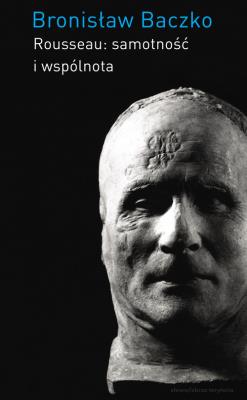 Okładka książki Rousseau: samotność i wspólnota