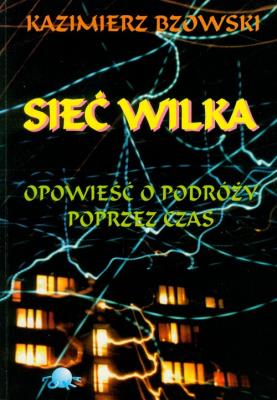 Okładka książki Sieć wilka Opowieść o podróży poprzez czas