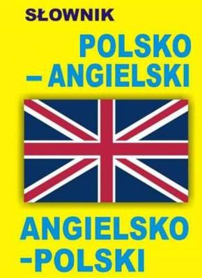 Okładka książki Słownik polsko-angielski angielsko-polski