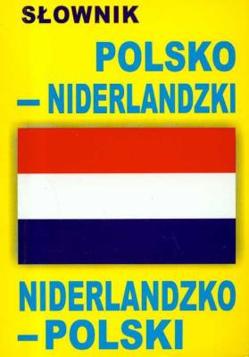 Okładka książki Słownik polsko niderlandzki niderlandzko polski