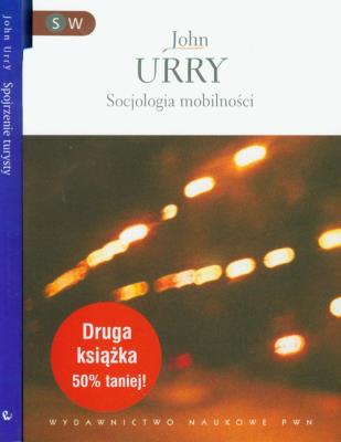 Socjologia mobilności + Spojrzenie turysty Pakiet. Autor: McMurry John. SmakLiter.pl Okładka książki Socjologia mobilności + Spojrzenie turysty Pakiet