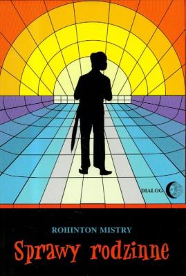 Sprawy rodzinne. Autor: Mistry Rohinton. SmakLiter.pl Okładka książki Sprawy rodzinne