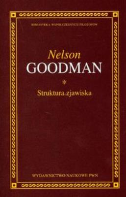 Struktura zjawiska. Autor: Goodman Nelson. SmakLiter.pl Okładka książki Struktura zjawiska