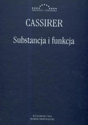 Substancja i funkcja. Autor: Cassirer Ernst. SmakLiter.pl Okładka książki Substancja i funkcja