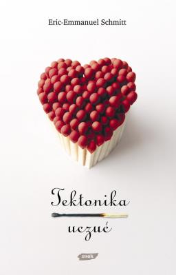 Tektonika uczuć. Autor: Eric-Emmanuel Schmitt. SmakLiter.pl Okładka książki Tektonika uczuć