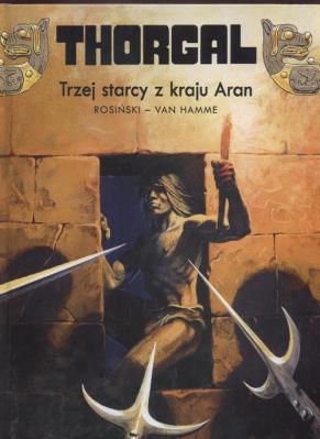 Thorgal. T.03. Trzej starcy z kraju Aran. Autor: Rosiński Van Hamme. SmakLiter.pl Okładka książki Thorgal. T.03. Trzej starcy z kraju Aran