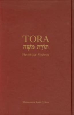 Tora. Pięcioksiąg Mojżesza.. Autor: Izaak Cylkow (tłum.). SmakLiter.pl Okładka książki Tora. Pięcioksiąg Mojżesza.