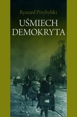 Uśmiech Demokryta . Autor: Przybylski Ryszard. SmakLiter.pl Okładka książki Uśmiech Demokryta