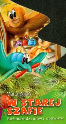 W starej szafie. Bożonarodzeniowa opowieść WDS. Autor: Zając Marta. SmakLiter.pl Okładka książki W starej szafie. Bożonarodzeniowa opowieść WDS