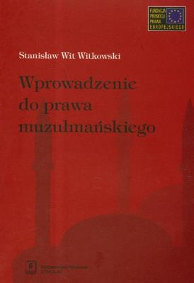 Okładka książki Wprowadzenie do prawa muzułmańskiego