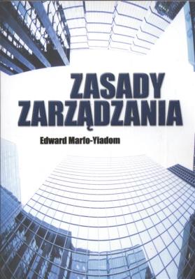 Zasady zarządzania. Autor: Yiadom Marfo Edward. SmakLiter.pl Okładka książki Zasady zarządzania