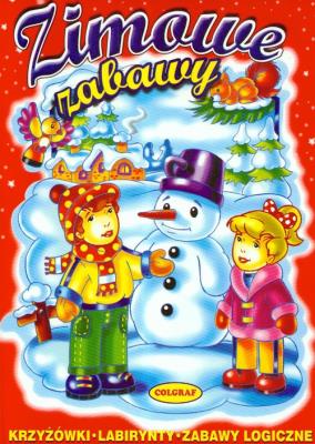 Zimowe zabawy. Autor:   Praca zbiorowa. SmakLiter.pl Okładka książki Zimowe zabawy