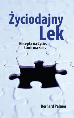 Życiodajny lek. Autor: Palmer Bernard. SmakLiter.pl Okładka książki Życiodajny lek